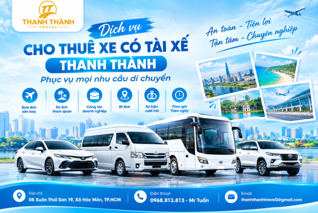  Cho Thuê Xe Có Tài Xế Thanh Thành – Phục Vụ Mọi Nhu Cầu Di Chuyển