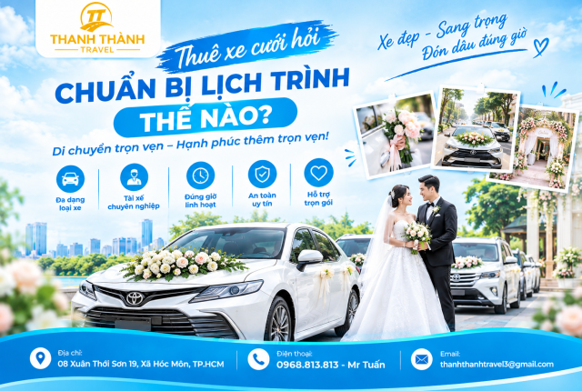 Thuê Xe Cưới Hỏi – Chuẩn Bị Lịch Trình Như Thế Nào?